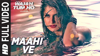 Maahi Ve Lyrics in Hindi from Wajah Tum Ho (2016)