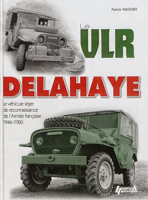 http://livres.histoireetcollections.com/publication/3285/le-vlr-delahaye-le-vehicule-leger-de-reconnaissance-de-l-armee-francaise-1946-1980.html 