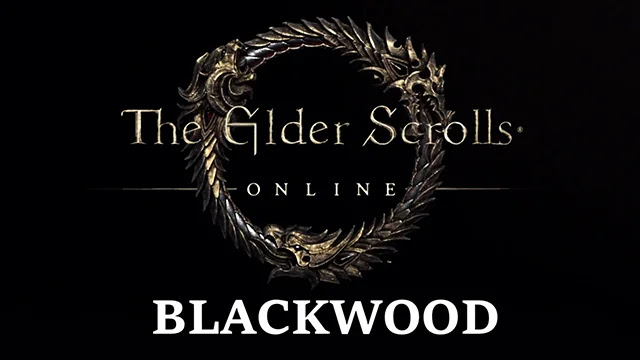 Blackwood, le prochain chapitre d'Elder Scrolls Online Blackwood, le prochain chapitre d'Elder Scrolls Online