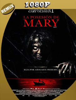 La Posesión de Mary (2019) REMUX [1080p] Latino [GoogleDrive] SXGO