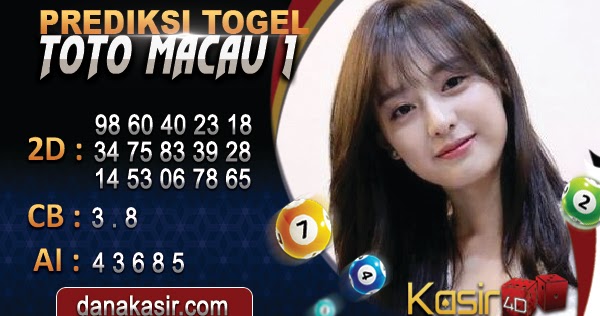 PREDIKSI TOGEL TOTO MACAU 1 02 JUNI 2020 Prediksi Togel Akurat Kasir4D