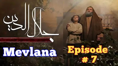 Mevlana Celaleddin-i Rumi Episode 7 with urdu subtitles