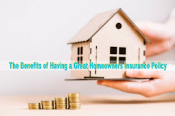 Having a Great Homeowners Insurance Policy