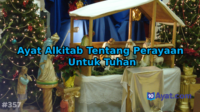 7%2BAyat%2BAlkitab%2BTentang%2BPerayaan%2BUntuk%2BTuhan