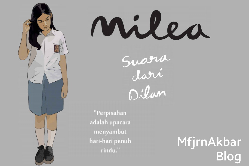 [DOWNLOAD] Novel MILEA Suara dari Dilan.pdf MfjrnAkbarBlog