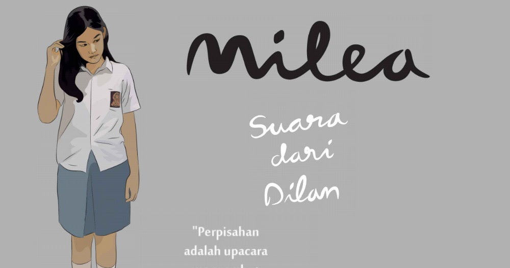 [DOWNLOAD] Novel MILEA Suara dari Dilan.pdf MfjrnAkbarBlog