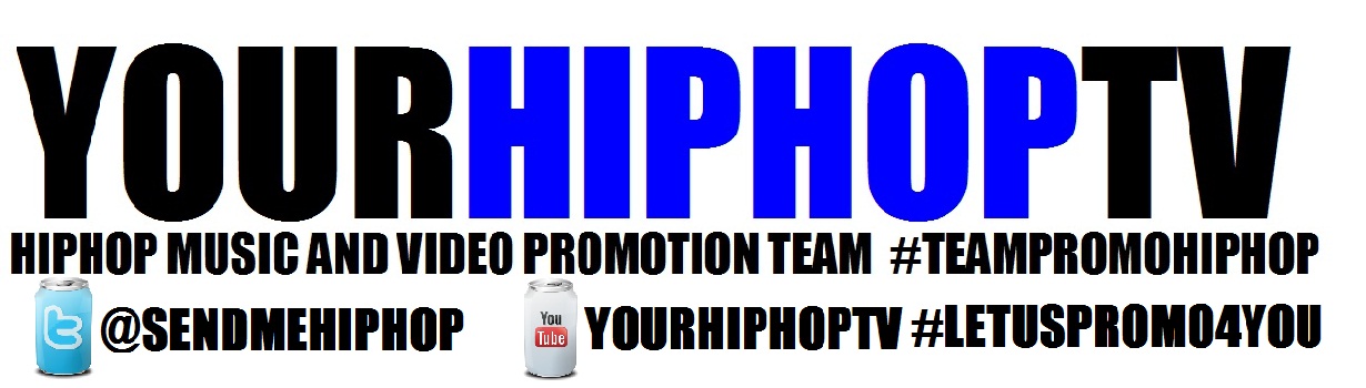 YOURHIPHOPTV @SendMeHipHop | HipHop Music N Video #TeamPromoHipHop