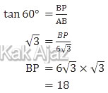 tan 60 merupakan perbandingan antara BP terhadap AB