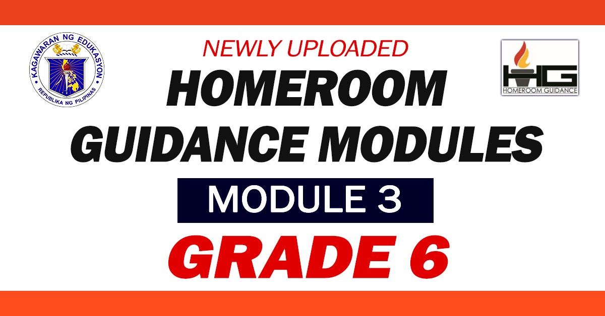 Grade 6 Homeroom Guidance Module 3 Newly Uploaded