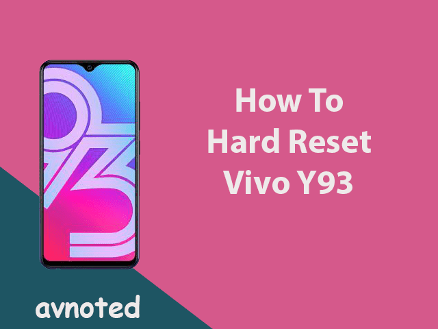 Tutorial Cara Hard Reset Vivo Y93, Lengkap dan berhasil Cara hardreset vivo y93