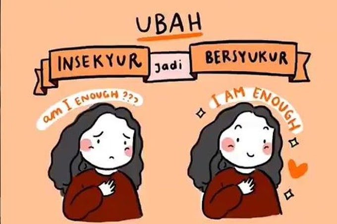 Ubah Insecure Menjadi Syukur