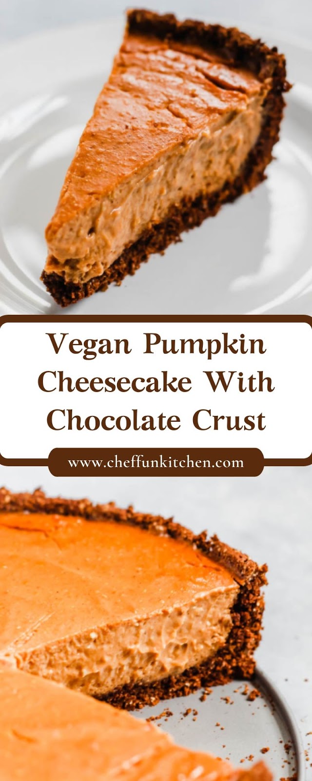 Vegan Pumpkin Cheesecake With Chocolate Crust