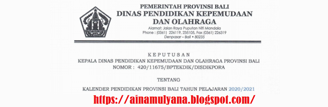 Kalender Pendidikan Provinsi Bali Tahun Pelajaran KALENDER PENDIDIKAN PROVINSI BALI TAHUN PELAJARAN 2020/2021