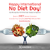 International No Diet Day - Ημέρα κατά της Δίαιτας