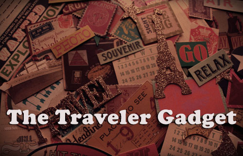 The Traveler Gadget
