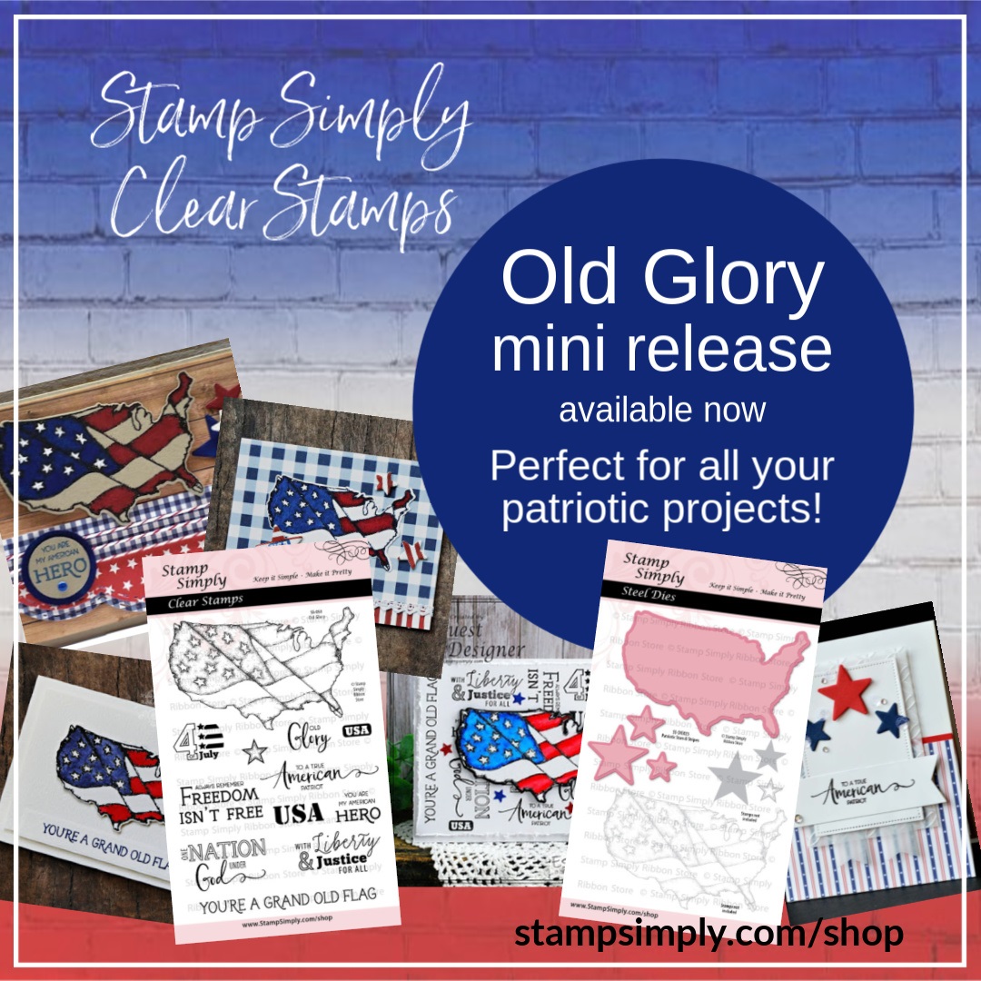Dream In Color Old Glory Newly Released Stamps And Dies