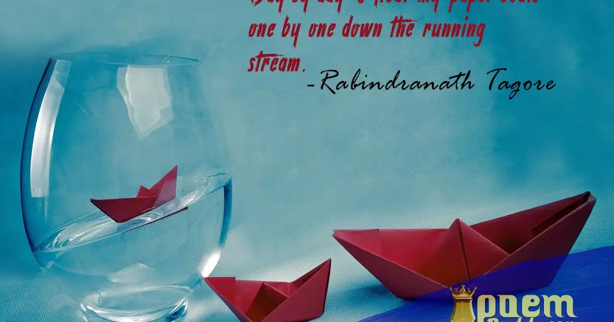 Paper Boats Rabindranath Tagore Poem In English Tagore Poem Poem Buddy The complete works of rabindranath tagore rabindranath tagore. paper boats rabindranath tagore poem