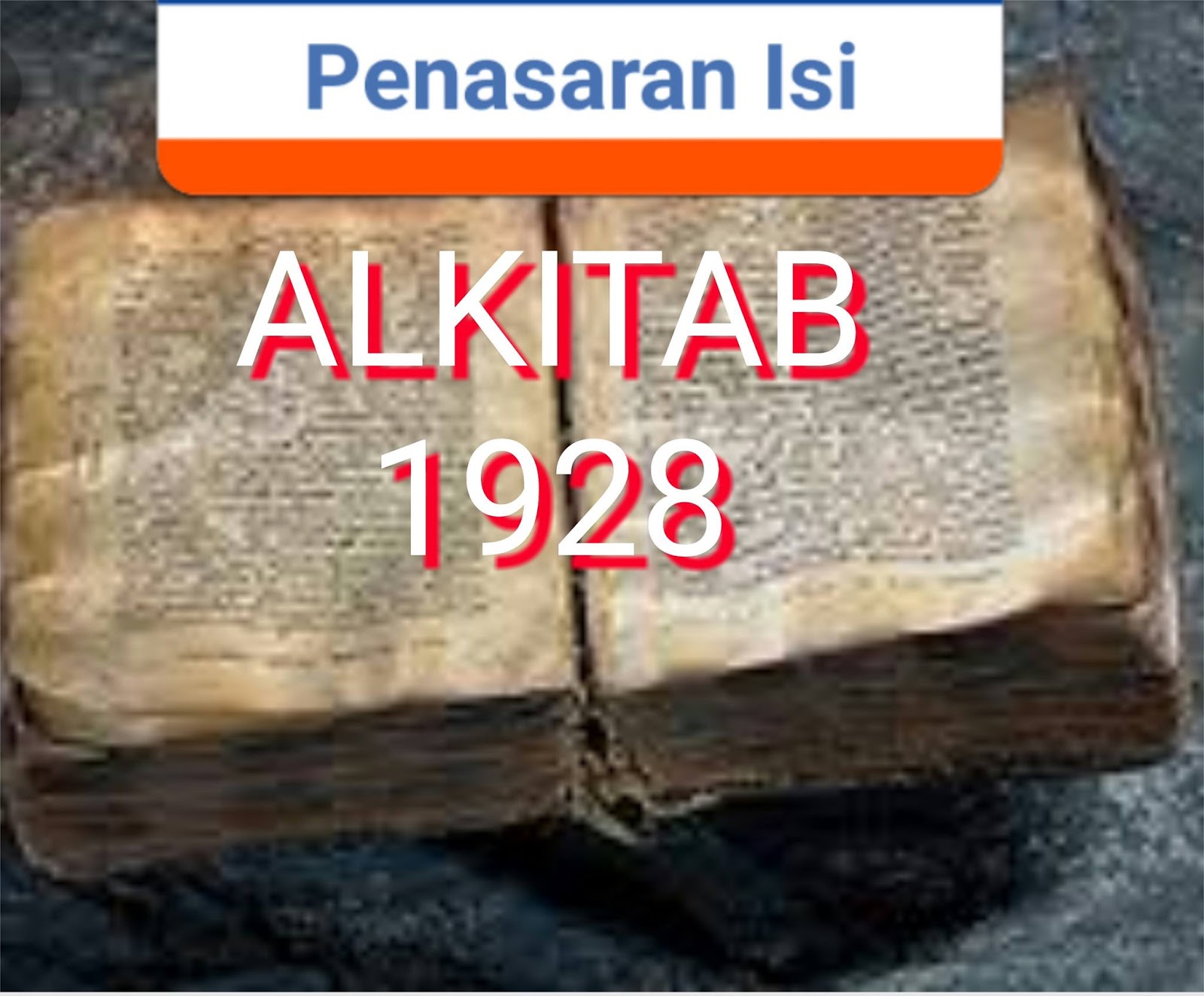 Kupas Tuntas Kepalsuan Injil Alkitab Terbitan 1928