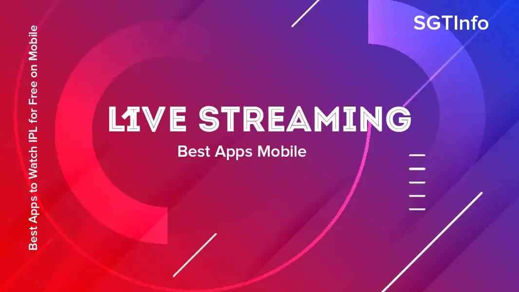 10 Best Apps to Watch IPL 2024 LIVE Streaming for Free on Mobile and TV