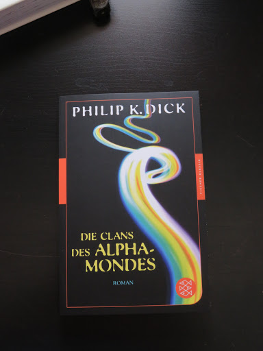 Philip K. Dick: "Die Clans des Alpha-Mondes", Fischer (2020)