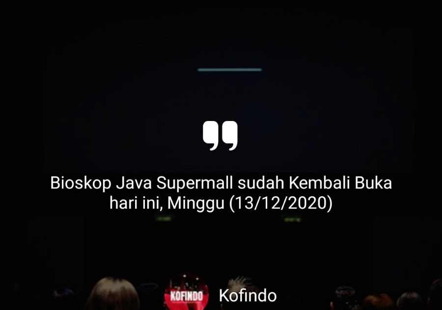 Bioskop Di Java Mall Semarang Sudah Buka Bioskop Di Java Mall Semarang Sudah Buka