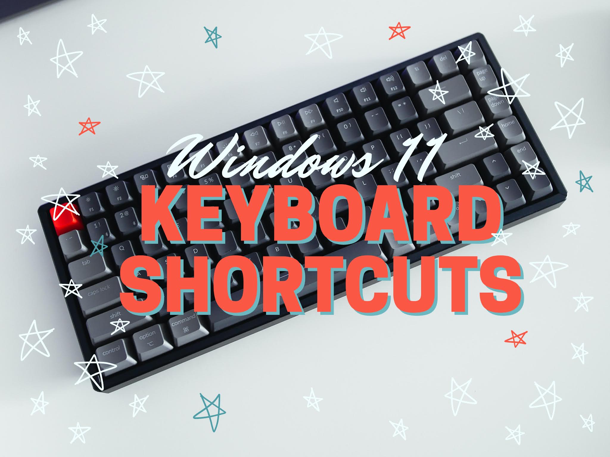 56 Useful Keyboard Shortcuts For Windows 11