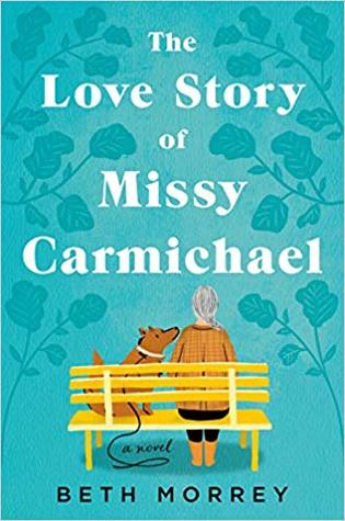 Review: The Love Story of Missy Carmichael by Beth Morrey