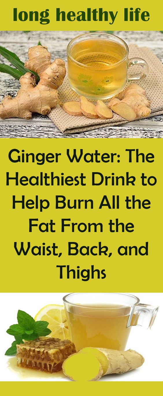 Ginger Water The Healthiest Drink to Help Burn All the Fat From the Waist, Back, and Thighs