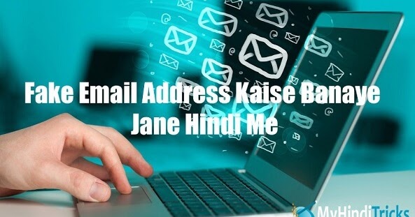 Fake Email Id Kaise Banaye