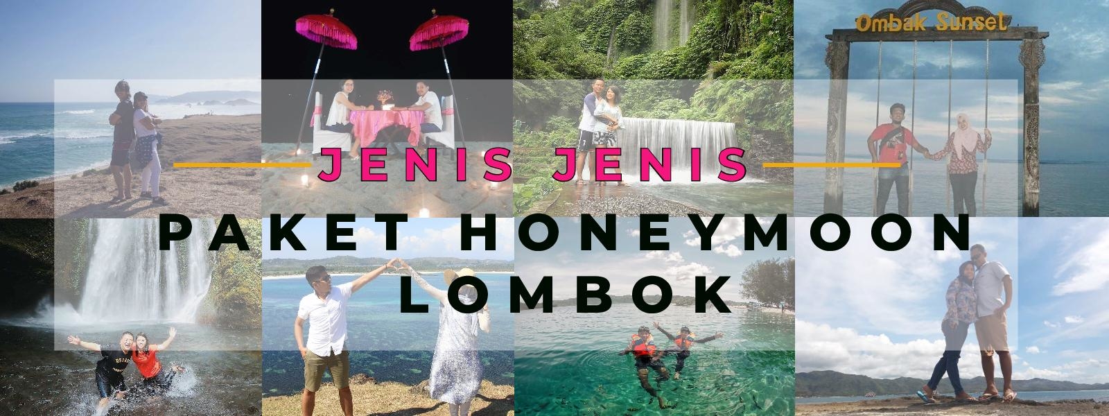 Jenis Jenis Paket Honeymoon Lombok