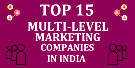 TOP 15 MLM COMPANIES IN INDIA TOP 15 MLM COMPANIES IN INDIA