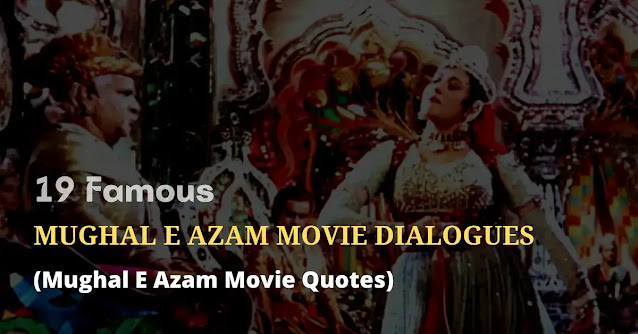 mughal e azam movie dialogues, mughal e azam movie quotes, mughal e azam movie shayari, mughal e azam movie status, mughal e azam movie captions