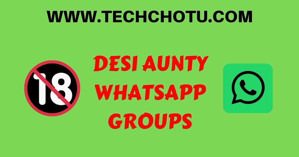 1200px x 630px - DESI AUNTY WHATSAPP GROUP LINKS - TECHCHOTU - Join or Submit ...