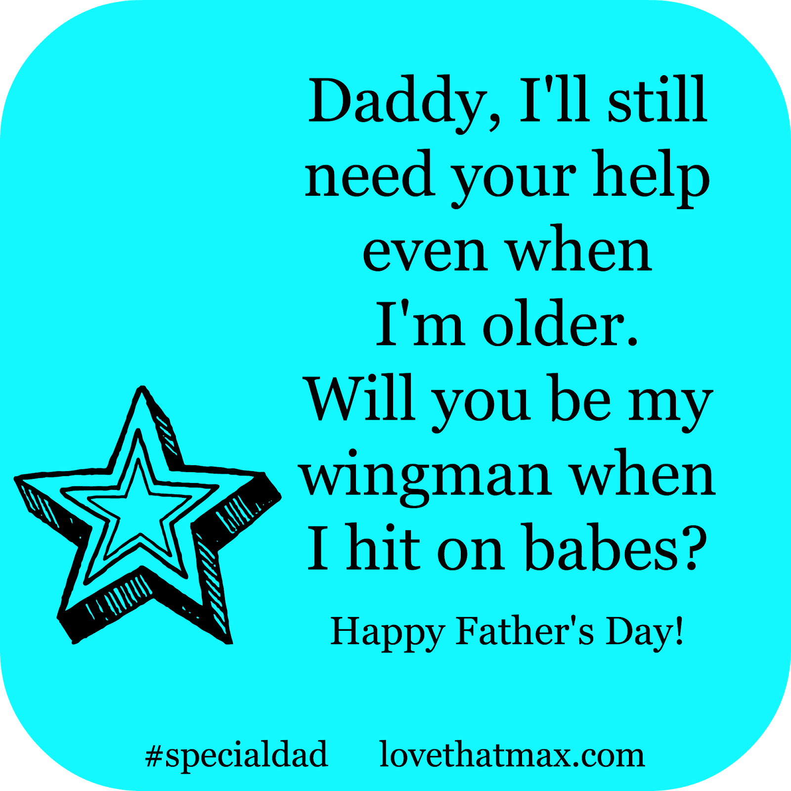 Love That Max : 9 Father's Day cards for special needs dads