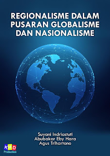 Regionalisme dalam Pusaran Globalisme dan Nasionalisme