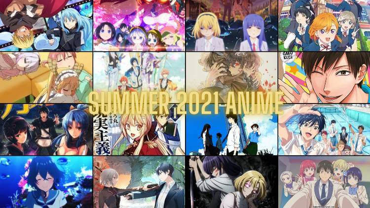 Summer 2021's New Anime Releases