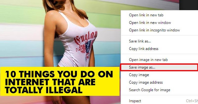 10 Things You’re Doing Online That Are Probably Illegal!