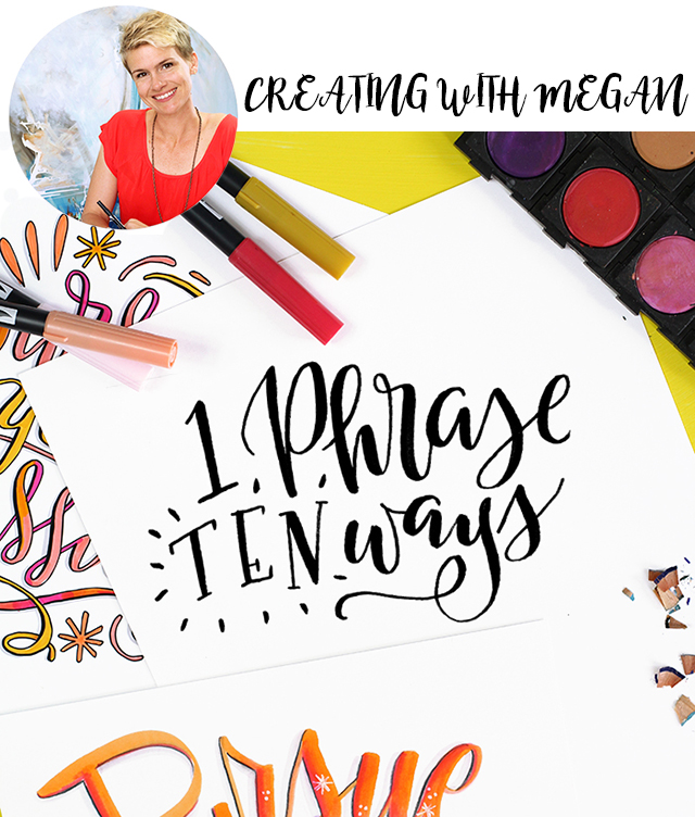 lettering with megan: 1 phrase 10 ways