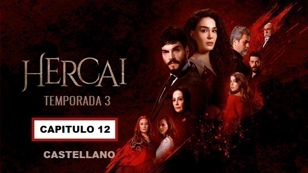 Hercai Capitulo 12 Tercera Temporada - Audio Español - Series y Novelas