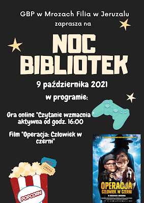 Plakat Nocy Bibliotek. W dolnym prawym rogu zdjęcie plakatu filmu "Operacja: Człowiek w czerni". W treści postu wszystkie informacje z plakatu.