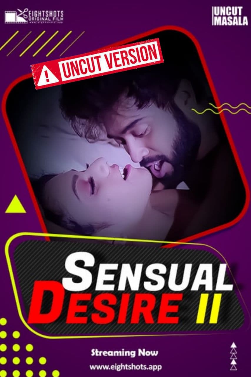 Sensual Desire 3 Uncut (2021) Bengali | Eightshots Original Short Flim | 720p WEB-DL | Download | Watch Online