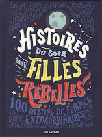 Elena Favilli - Histoire du soir pour filles rebelles Elena Favilli - Histoire du soir pour filles rebelles