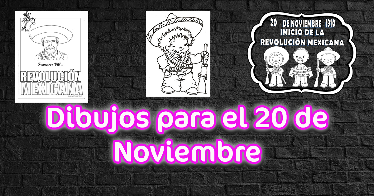 Dibujos para el 20 de Noviembre