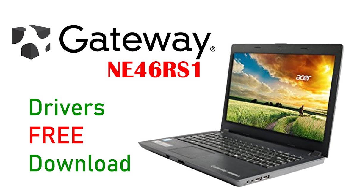 Acer Gateway NE46RS1 Drivers Download