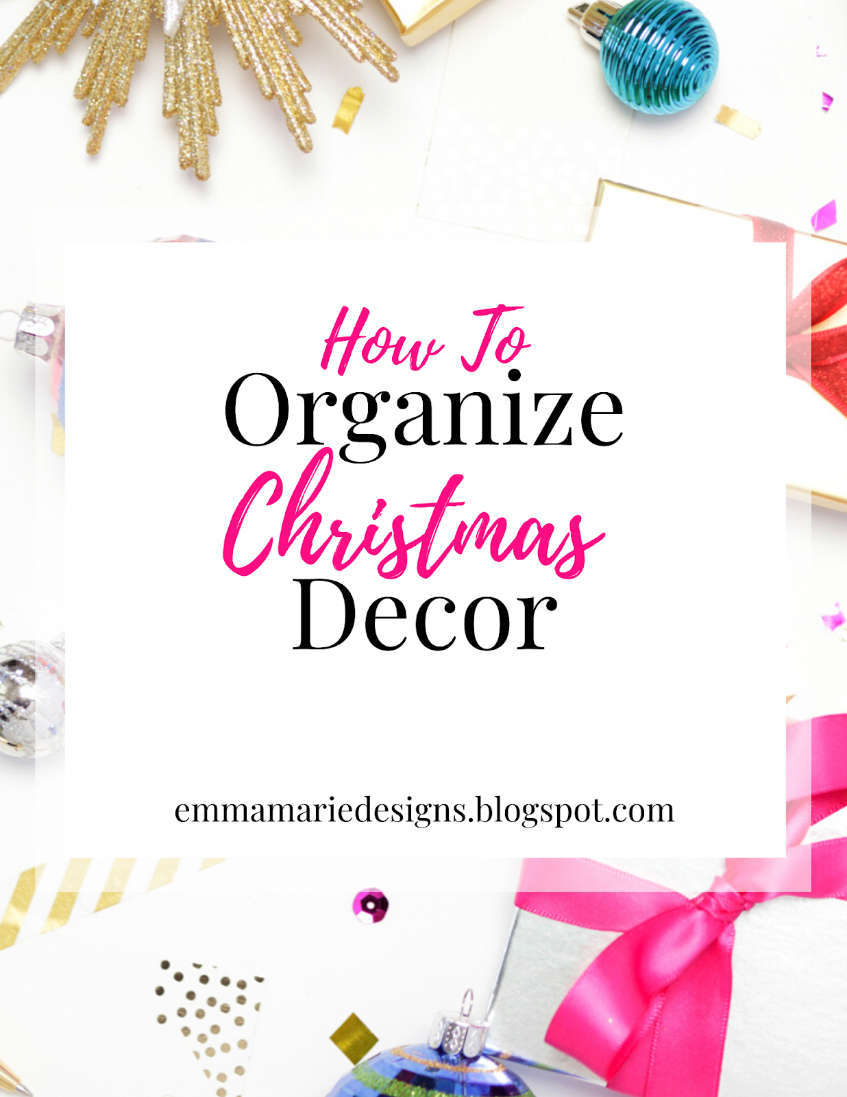 Organizing Christmas Decor Emma Marie Designs