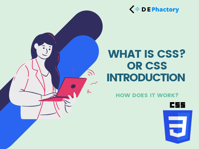 What is CSS used for? - CSS introduction or the introduction of CSS