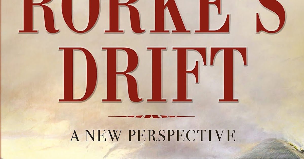 Exiled Preacher Rorke's Drift A New Perspective, by Neil Thornton