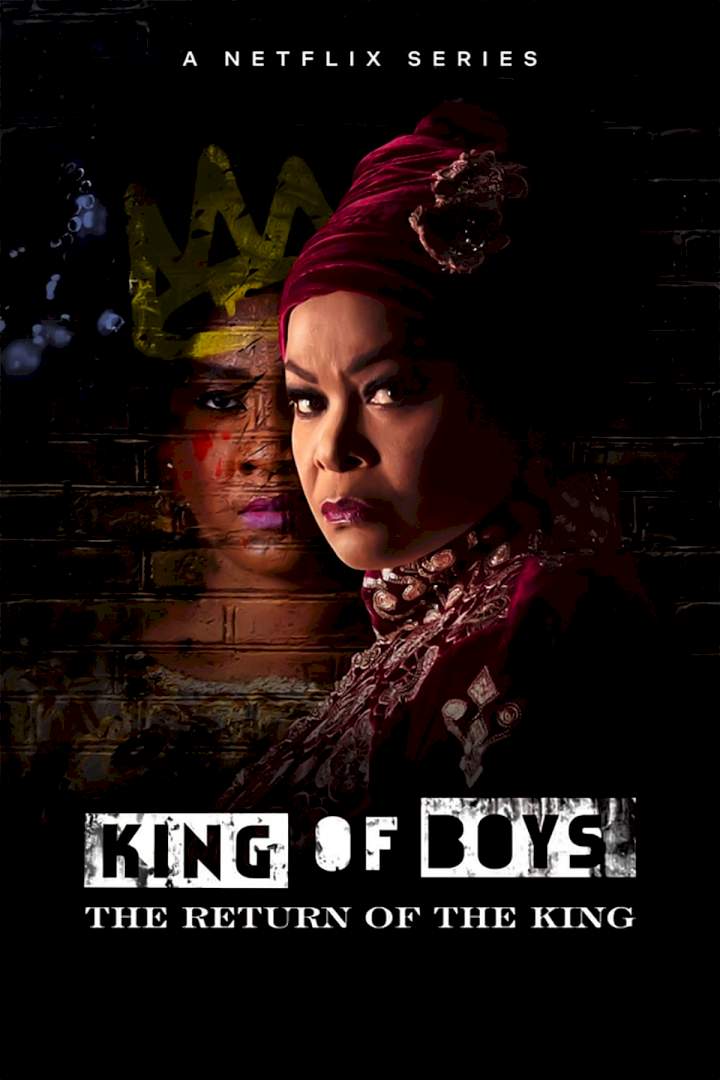 Series: King of Boys: The Return of the King Series: King of Boys: The Return of the King