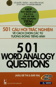 501 Câu Hỏi Trắc Nghiệm Về Cách Chọn Các Từ Tương Đồng Tiếng Anh - Lê Quốc Thảo, Nguyễn Ngọc