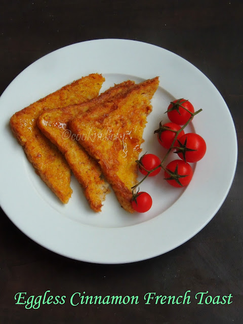 Eggless Cinnamon French Toast, Eggless French Toast